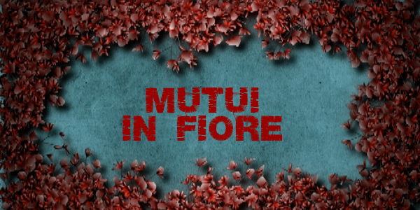 Mutui in fiore OF OSSERVATORIO FINANZIARIO 